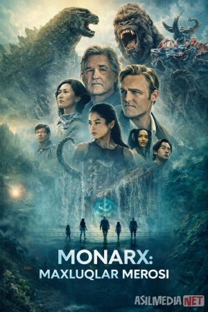 Monarx: Maxluqlar merosi Barcha qismlar Uzbek tilida 2023 2026 Godzilla King kong Titanlar O'zbekcha tarjima kino HD