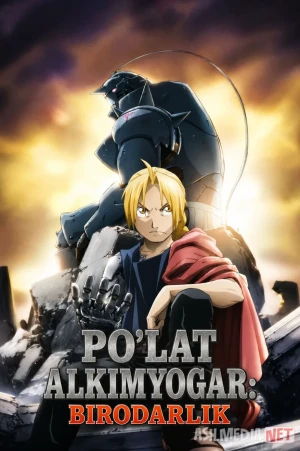 Po'lat alkimyogar: Birodarlik / Temir alximik: Aka ukalik Barcha qismlar 2009 Uzbek tilida O'zbekcha tarjima kino Full HD tas-ix skachat