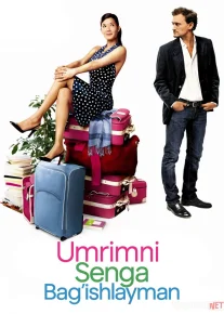 Umrimni Senga Bag'ishlayman 2007 Uzbek tilida O'zbekcha tarjima kino Full HD tas-ix skachat