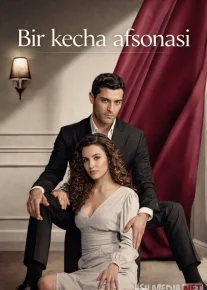 Bir kecha afsonasi / Bir kecha ertagi / Tungi ertak 2024 Turk seriali Barcha qismlar Uzbek tilida O'zbekcha tarjima kino Full HD tas-ix skachat