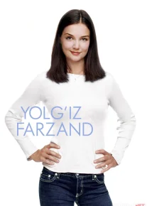 Birinchi qiz / Yolg'iz farzand 2004 Uzbek tilida O'zbekcha tarjima kino Full HD tas-ix skachat