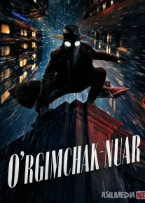 O'rgimchak-Nuar / Qora o'rgimcha odam Barcha qismlar 2026 Uzbek tilida O'zbekcha tarjima kino Full HD tas-ix skachat